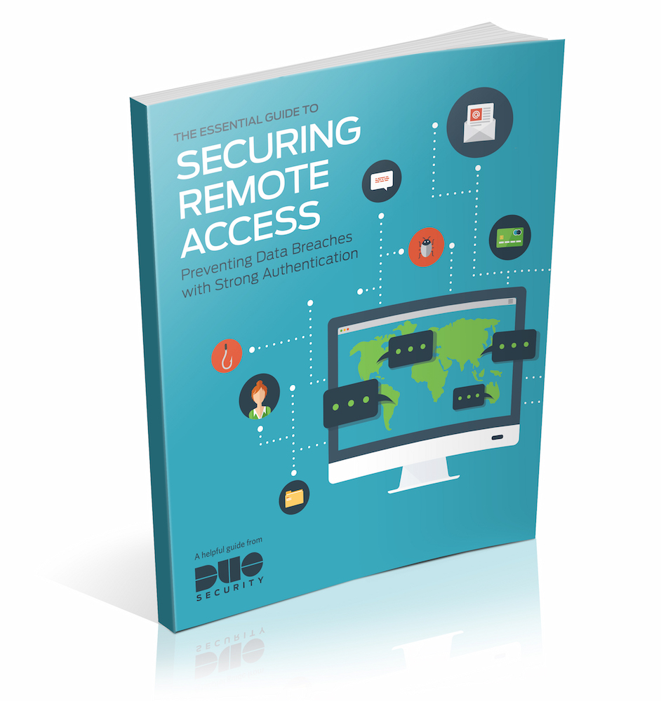 The Essential Guide to Securing Remote Access Duo Security