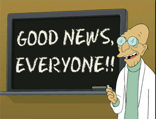 Good News, Everyone!