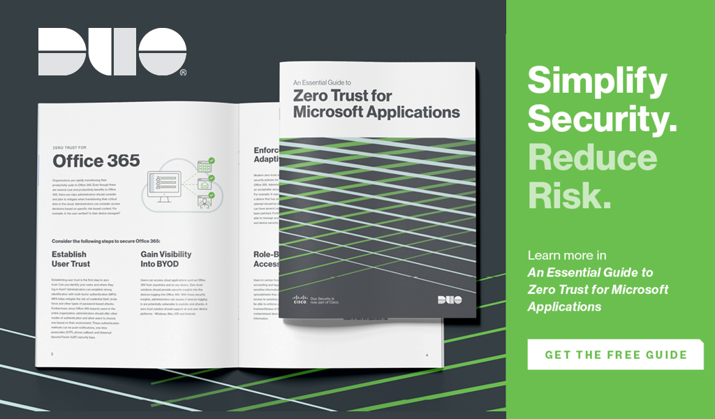 Simplify Security. Reduce Risk. Learn more: An Essential Guide to Zero Trust for Microsoft Applications. Get the free guide.