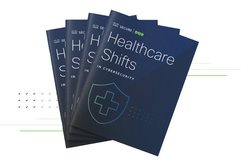 Download Duo Secure's ebook on recent shifts in healthcare cybersecurity