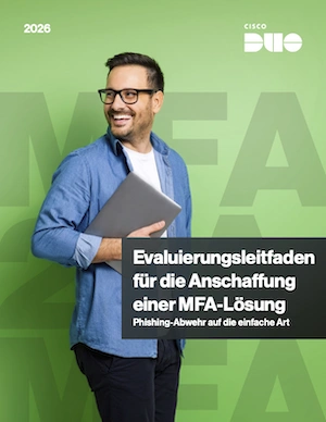 Titelseite des Duo-Evaluierungsleitfadens f&uuml;r die Anschaffung einer Multi-Faktor-Authentifizierungsl&ouml;sung: Mann mit einem zugeklappten Laptop in der Hand, der l&auml;chelnd &uuml;ber seine Schulter nach hinten blickt
