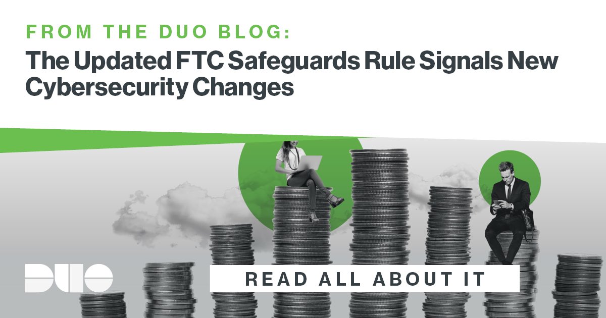 FTC Safeguards Rule Updates Signal New Security Changes Duo Security