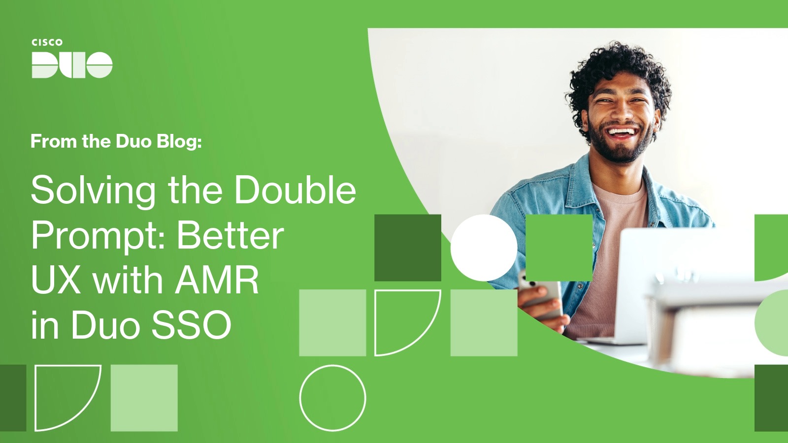 Prompt Cisco Solving the Double Prompt with AMR in Duo SSO | Cisco Duo