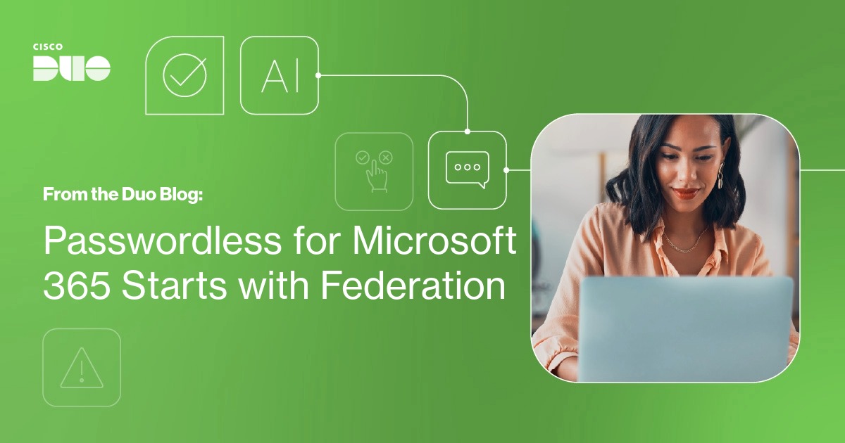 Passwordless Microsoft 365 with Duo Federation | Cisco Duo