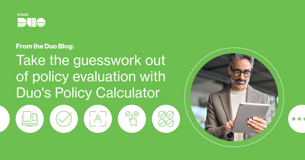 Policy Evaluation With Duo #39 s Policy Calculator Duo Security