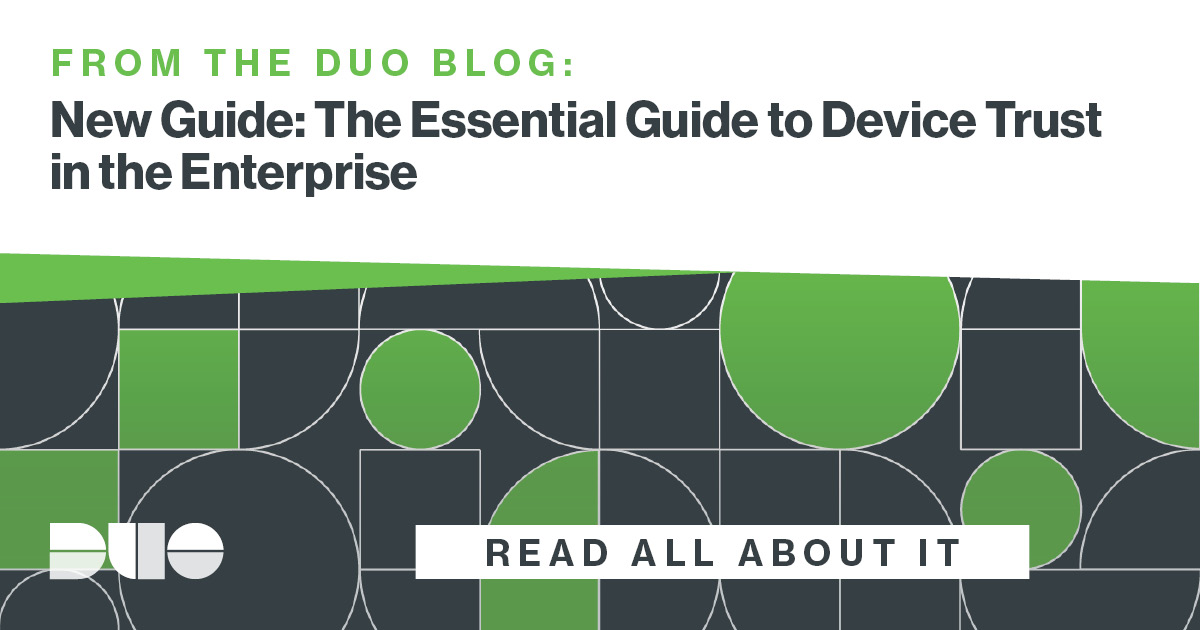 new-guide-the-essential-guide-to-device-trust-in-the-enterprise-duo