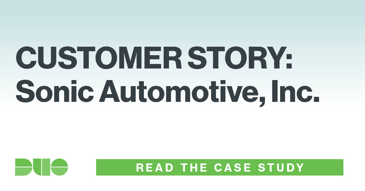 Sonic Automotive, Inc. - Duo Case Study | Duo Security