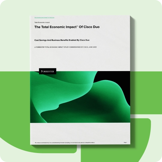 Total Economic Impact&trade; (TEI) study for Cisco Duo