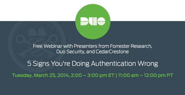 Free webinar with presenters from Forrester Research, Duo Security and CedarCrestone
