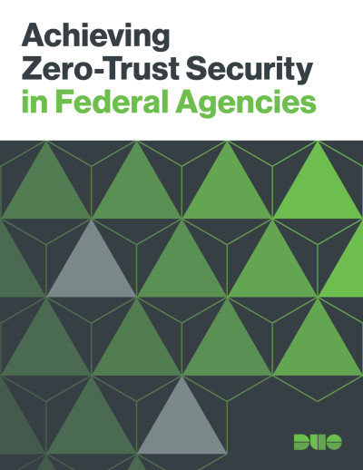 Achieving Zero-Trust Security in Federal Agencies